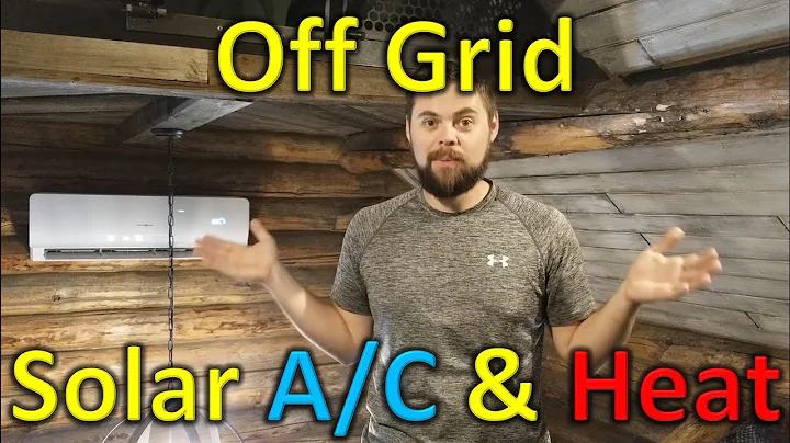 Off Grid Solar Powered AC and Heat
