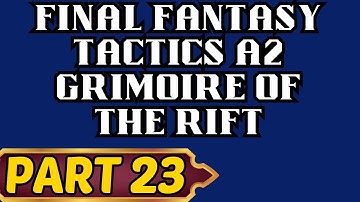 Final Fantasy Tactics A2 (Blind) Part 23 How to Get More Clan Members And To Train Up