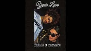 YOUR LOVE - NAYZA.1041 X MIZGF.C MASHUP COLLAB