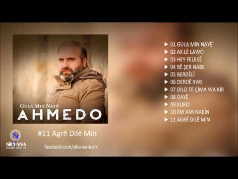 Ahmedo - Agrê Dilê Min