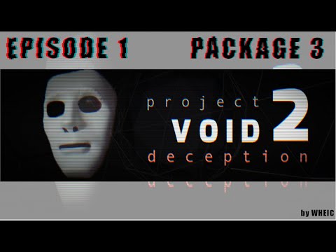 Project Void 2 Episode 1 Package 3 | Puzzle Guide | WheIC