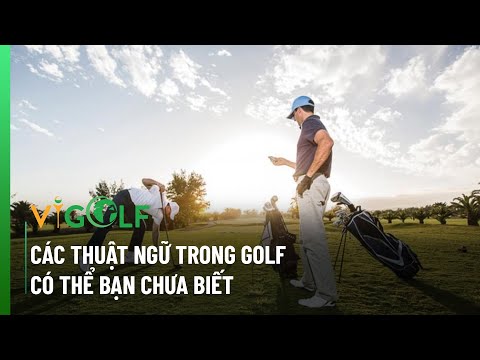 Video: Thuật ngữ tiếng lóng chơi gôn: Ý nghĩa của chúng