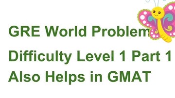 GRE Word Problem | Difficultly Level 1 Part 1 Also helps in GMAT