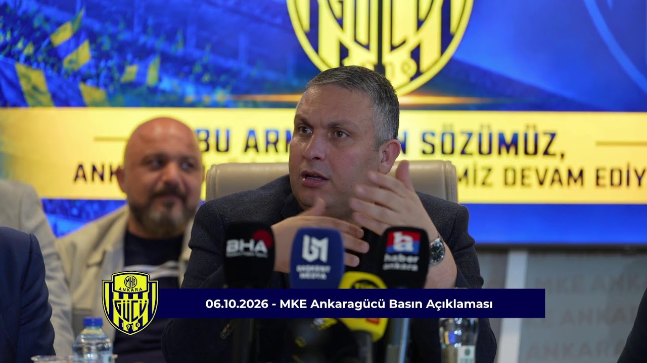 06.10.2026 - MKE Ankaragücü Basın Açıklaması
