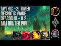 M 21 Necrotic Wake Timed | 18.5K DPS | Necrolord MM Hunter POV | World of Warcraft 9.2