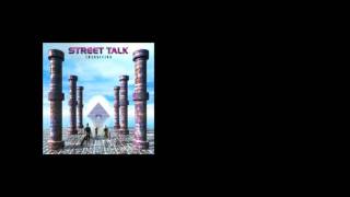 Street Talk - Someday (I'll Get Over You)