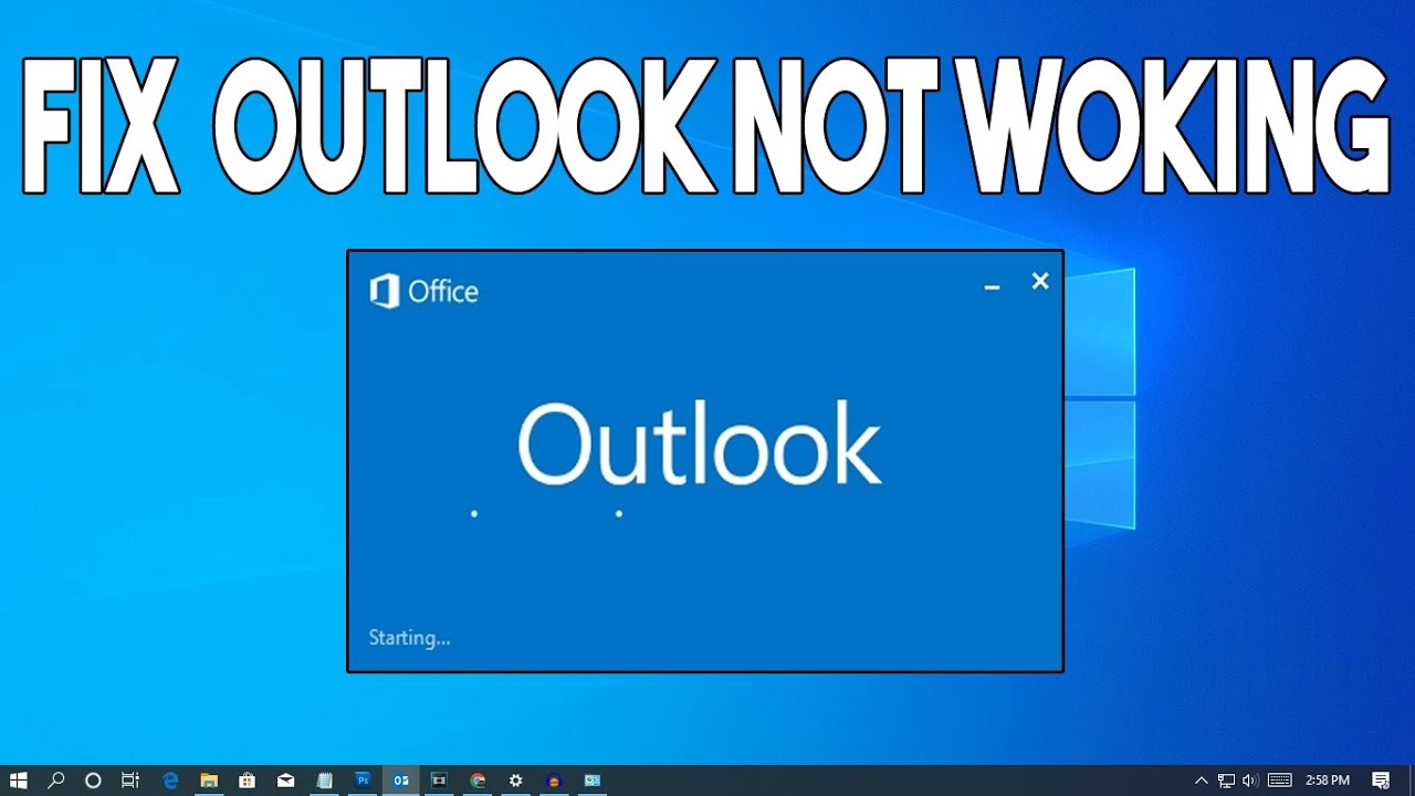 How To Fix Outlook Not Working/Opening in Windows 10