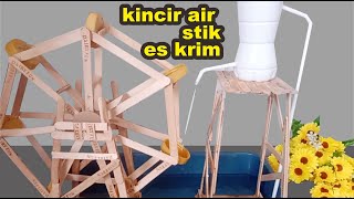 cara membuat kincir air dari stik es krim dan botol bekas - DIY Waterwheel With Popsicle Sticks