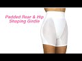 Padded rear and hip shaping girdle  glamour boutique