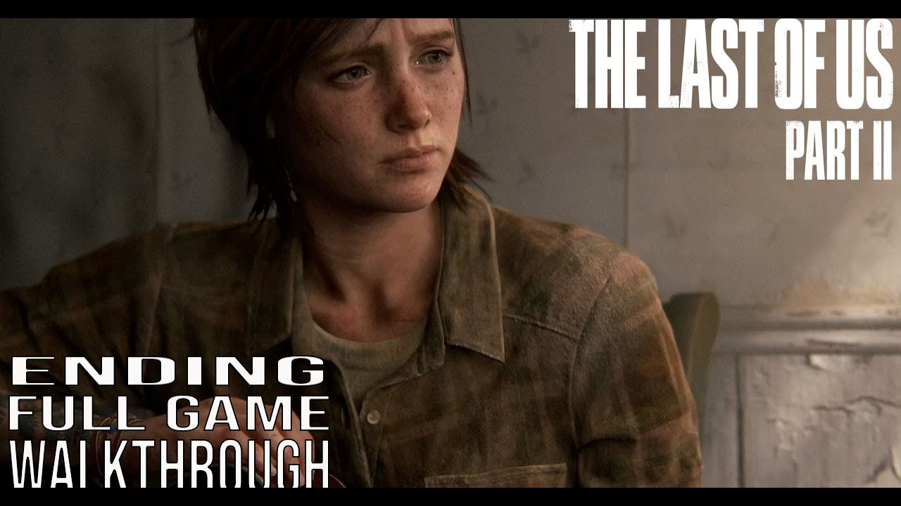 THE LAST OF US 2 Walkthrough Gameplay Part 2 - ELLIE (Last of Us