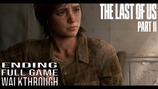 A 'Better Ending' For The Last of Us 2 Wouldn't Have Worked