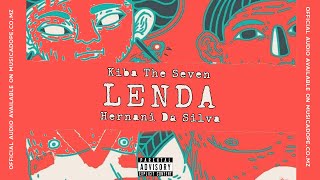 Kiba The Seven - Lenda (feat. Hernâni da Silva)