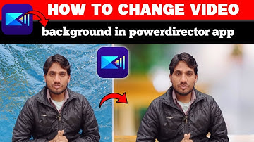 how to change video background in powerdirector | video ka background kaise change kare |