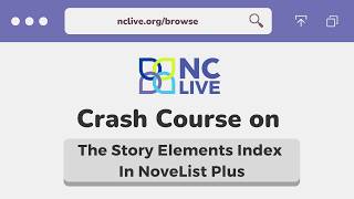 Crash Course on using the Story Elements Index in NoveList Plus