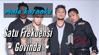 Satu Frekuensi - Govinda (karaoke / tanpa vocal) male version