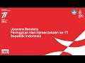 Upacara Bendera Peringatan Hari Kemerdekaan ke-77 Republik Indonesia