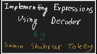 35. Decoder - Implementing Any Boolean Expression Using Decoder