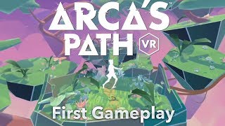 Arca's Path | First Gameplay (PSVR/Rift/Vive/Go)
