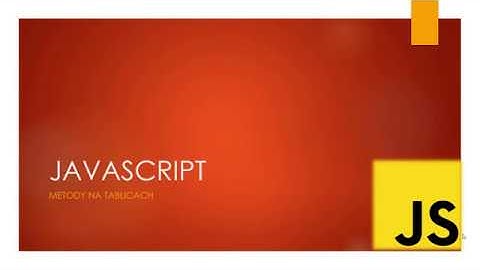 Kurs JavaScript - Metody na tablicach #1