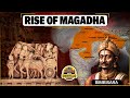 Rise of magadha  how magadha became the strongest empire in ancient india  india unravelled