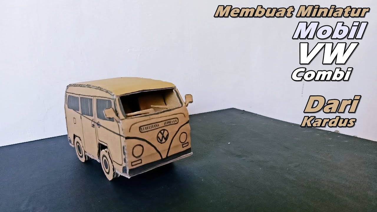  Membuat  Miniatur  Mobil  VW Combi Dari Kardus Ide Kreatif 