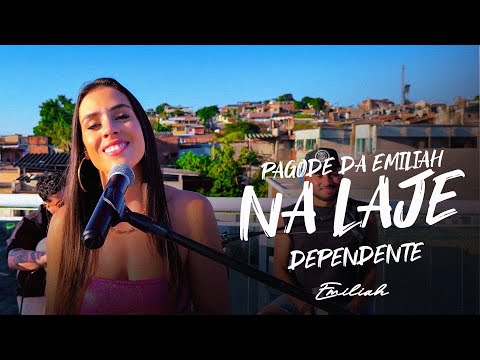 Pagode da Emiliah Na Laje - Dependente