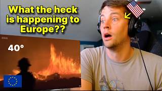 American reacts to Wildfires RAGING across Europe