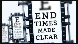 End Times Made Clear - Luke 21