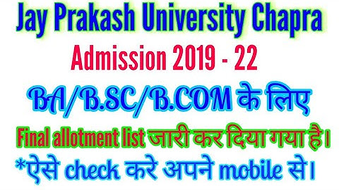 JP University final allotment list 2020 Admission for BA/BSC/B.COM. Jay prakash University chapra