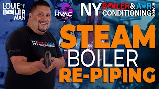 Upgrade Your System: Steam Boiler Re-Piping (LOUIE THE BOILER MAN)