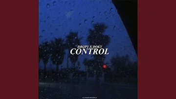 Control (feat. Dropy)