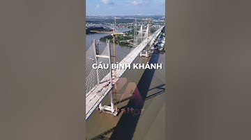 CẦU BÌNH KHÁNH ĐIỂM GIAO THÔNG HUYẾT MẠCH TRÊN TUYẾN CAO TỐC BẾN LỨC LONG THÀNH