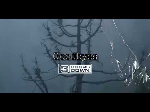3 Doors Down - Goodbyes // Letra