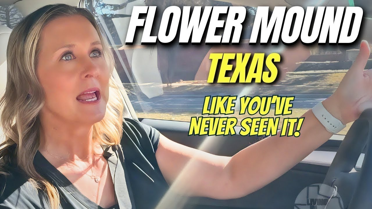 Flower Mound Texas suburb tour — Kristen Carpentier, DFW Family Relocation Specialist