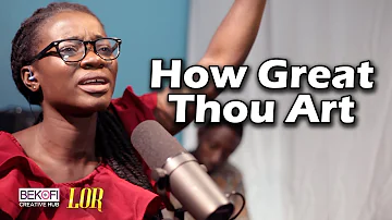 How Great Thou Art - Lor