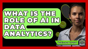 What Is The Role Of AI In Data Analytics? - The Racket Xpert