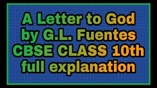 A letter to god 10th class cbse full explanation in hindi line by line