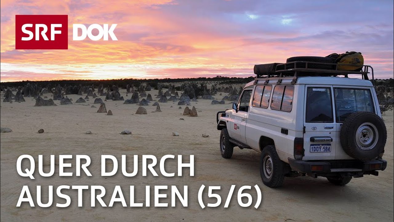 Quer Durch Australien Von Der Gibb River Road Bis Wittenoom 5 6 Doku Srf Dok Youtube