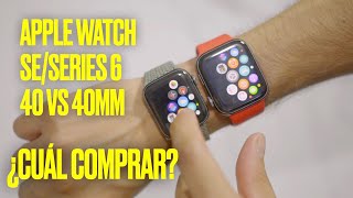 Apple Watch SE/SERIES 6 40 vs 44mm⌚ ¿CUÁL COMPRAR?