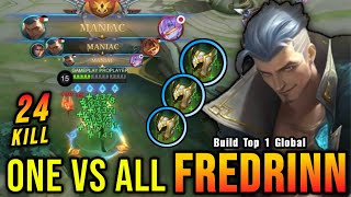 ONE VS ALL!! 24 Kills Fredrinn 3x MANIAC!! - Build Top 1 Global Fredrinn ~ MLBB