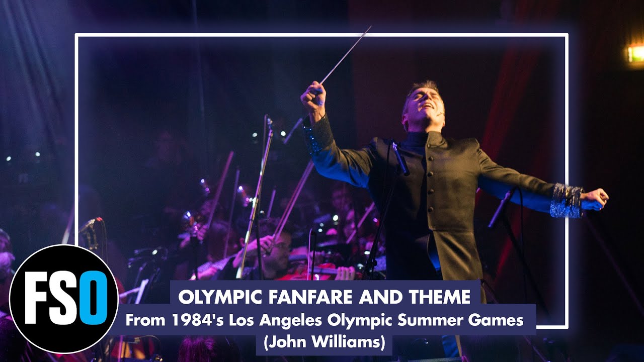 FSO   Olympic Fanfare and Theme  John Williams