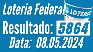 Resultado da Federal de hoje, RESULTADO DA FEDERAL 5864 DE HOJE, LOTERIA FEDERAL DE HOJE,
