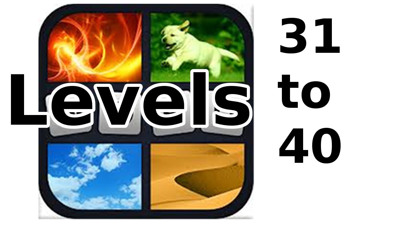 4-pics-1-word-level-31-to-40-walkthrough-youtube