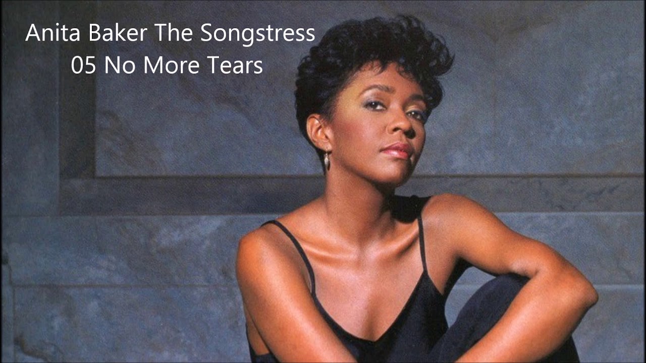 Anita Baker The Songstress 05 No More Tears - YouTube.