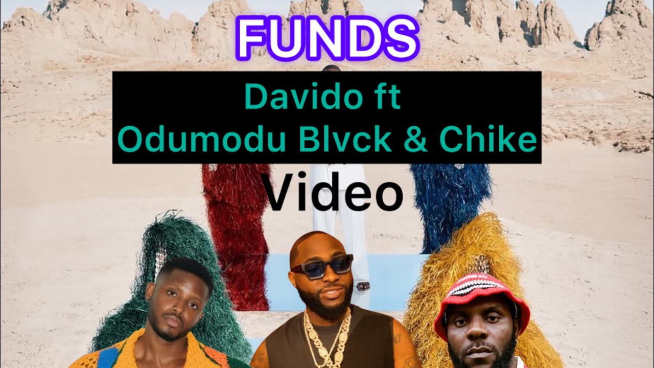 Dafundo Rapper Davido - Fundz ft Odumodu Blvck & Chike (Official music compliment ...