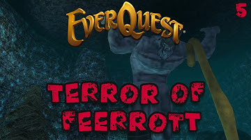 Everquest - The Terror of Feerrott - Beastlord - Self Found - 5 - The Foundation