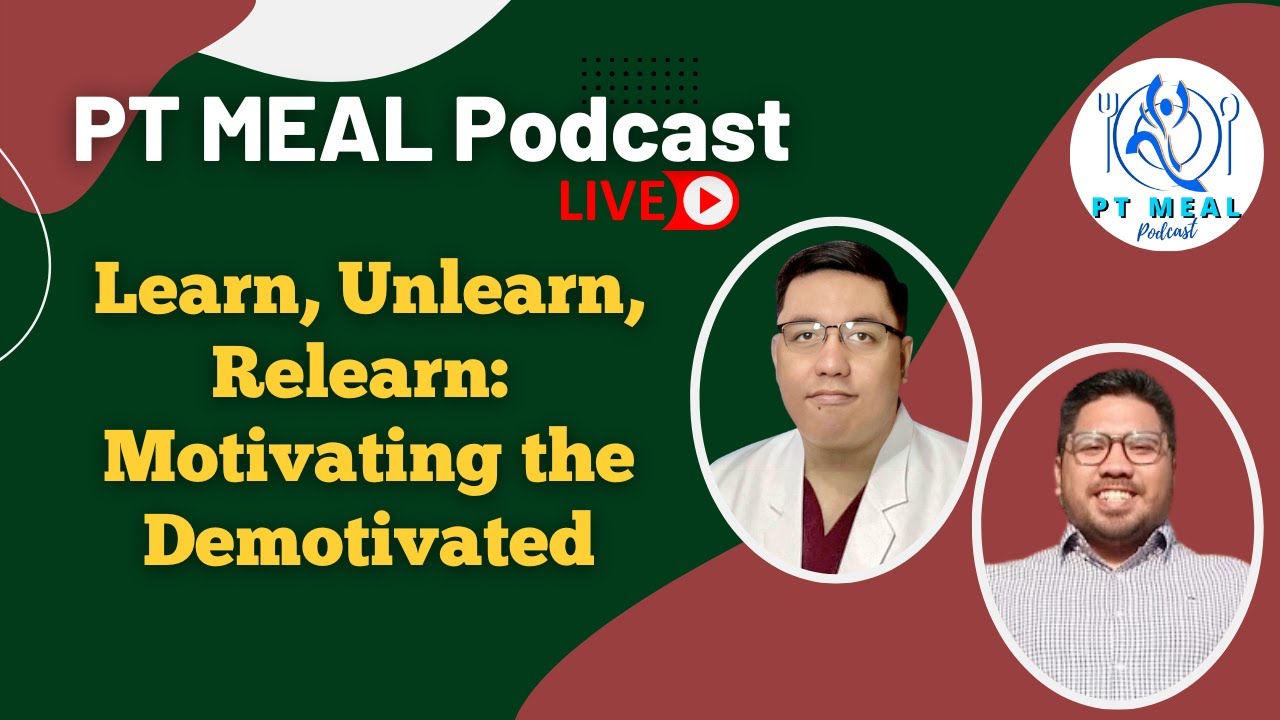 Motivating the Demotivated | PT MEAL Live!