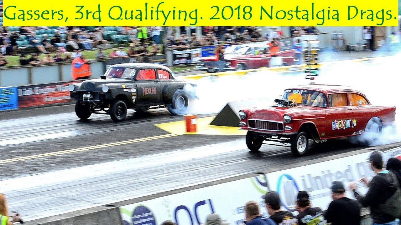 Gassers, 3rd Qualifying, 2018 Nostalgia Drags.