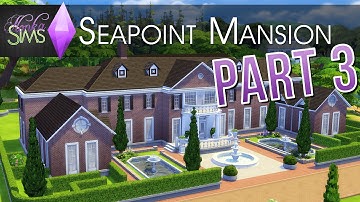 The Sims 4 Speed Build - Seapoint Mansion [Part 3]
