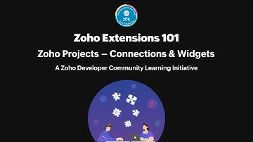 Zoho Extensions 101 | Part - 13: Connections and Widgets in Zoho Projects
